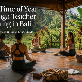 Best Time of Year for Yoga Teacher Training in Bali: Weather, Crowds & Prices (2027 Guide)
