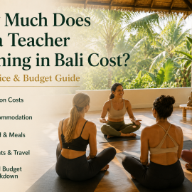 How Much Does Yoga Teacher Training in Bali Cost? 2027 Price & Budget Guide
